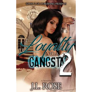 Loyalty to a Gangsta 2 - Paperback