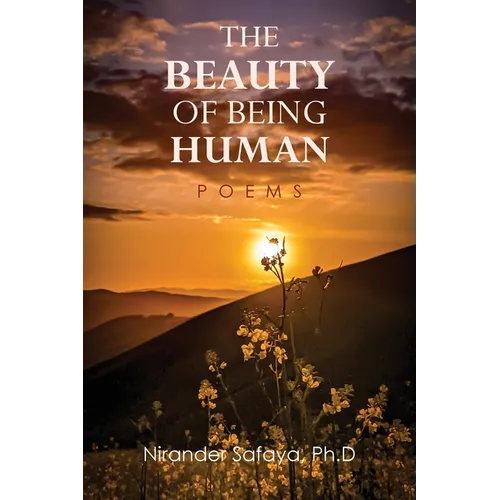 The Beauty of Being Human: Poems - Paperback