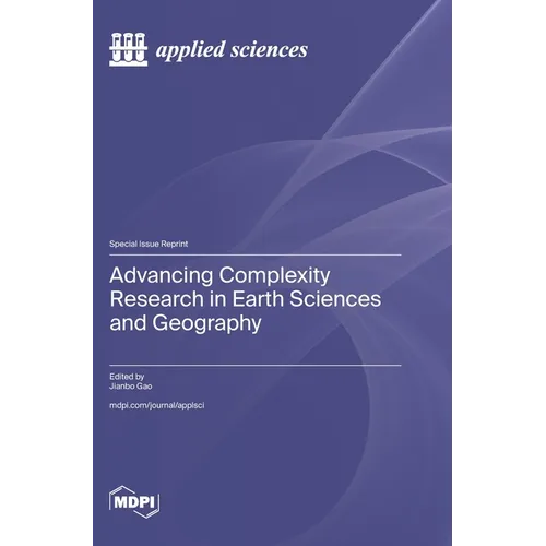 Advancing Complexity Research in Earth Sciences and Geography - Hardcover