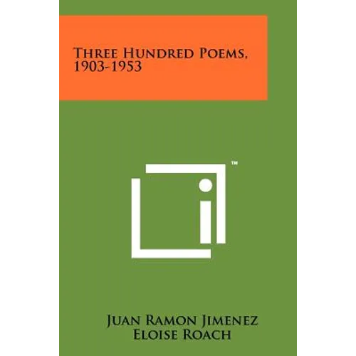 Three Hundred Poems, 1903-1953 - Paperback