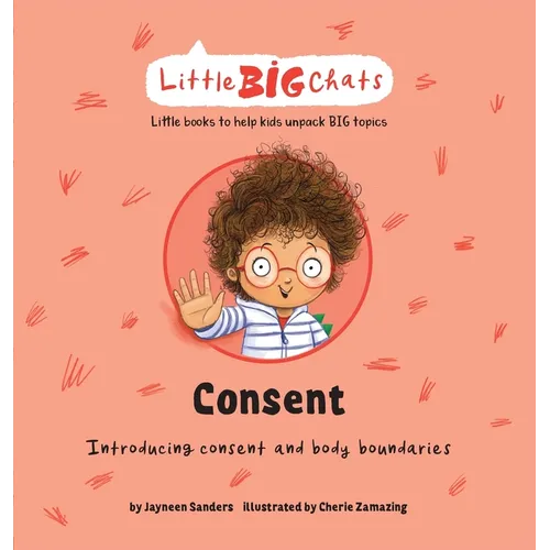 Consent: Introducing consent and body boundaries - Hardcover