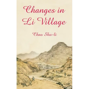 Changes in Li Village - Paperback