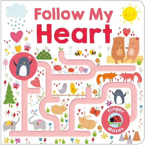 Follow Me Maze Books: Follow My Heart - Board Book