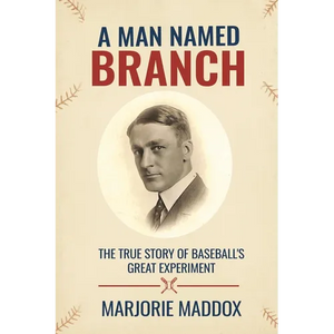A Man Named Branch: The True Story of Baseball's Great Experiment - Paperback