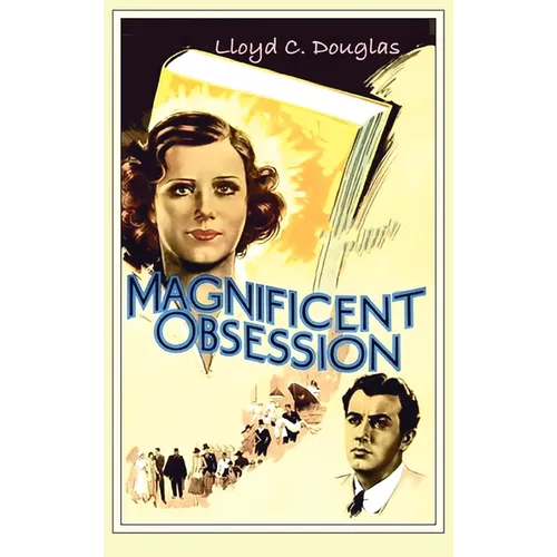 Magnificent Obsession - Hardcover