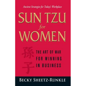 Sun Tzu for Women: The Art of War for Winning in Business - Paperback