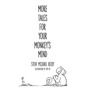More Tales For Your Monkey's Mind - Hardcover