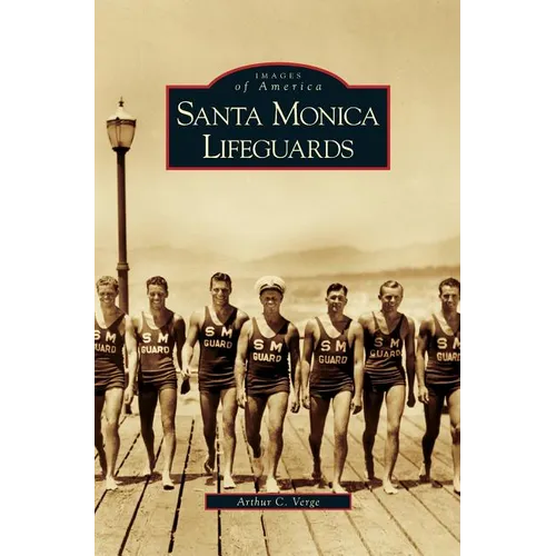 Santa Monica Lifeguards - Hardcover