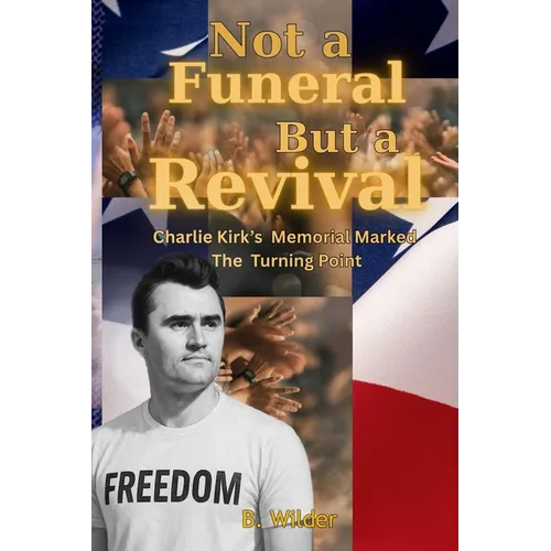 Not A Funeral But A Revival - Paperback