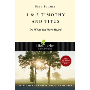 1 & 2 Timothy and Titus: Do What You Have Heard - Paperback