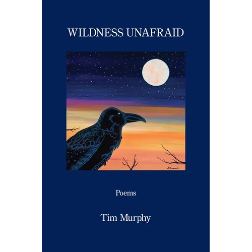 Wildness Unafraid - Paperback
