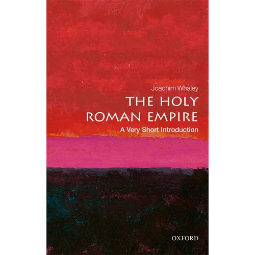 The Holy Roman Empire: A Very Short Introduction - Paperback