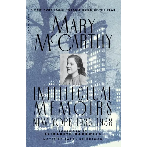 Intellectual Memoirs: New York, 1936-1938 - Paperback