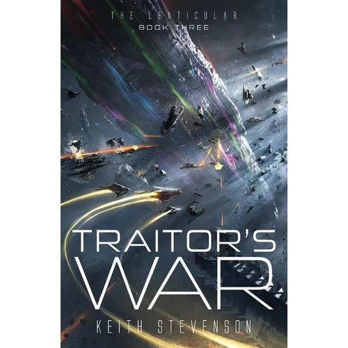 Traitor's War: The Lenticular Series Space Opera Book 3 - Paperback