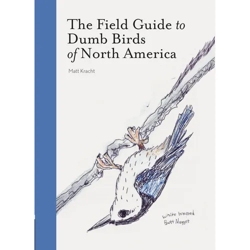 The Field Guide to Dumb Birds of North America - Paperback