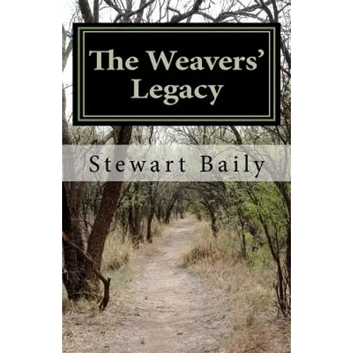 The Weavers' Legacy: Lighting the Path of Pioneers - Paperback
