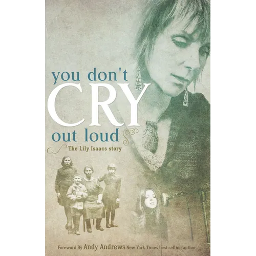 You Don't Cry Out Loud: The Lily Isaacs Story - Paperback