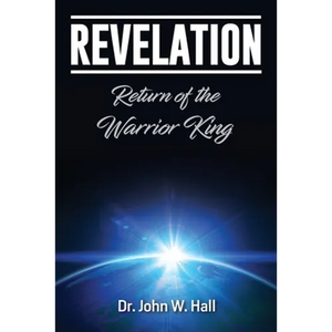 Revelation: Return of the Warrior King - Paperback