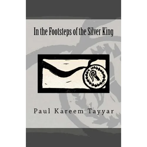 In the Footsteps of the Silver King - Paperback