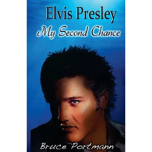 Elvis Presley: My Second Chance - Paperback