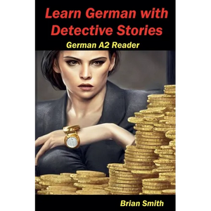 Learn German with Detective Stories - Paperback