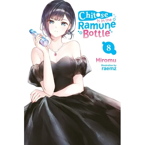 Chitose Is in the Ramune Bottle, Vol. 8 - Paperback