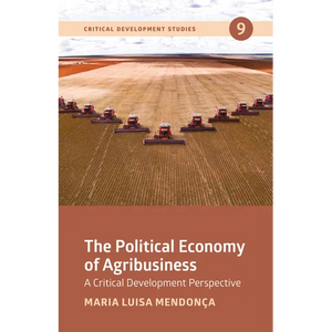 The Political Economy of Agribusiness - Paperback