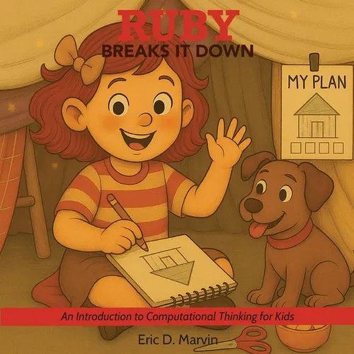 Ruby Breaks It Down: An Introduction to Computational Thinking for Kids - Paperback