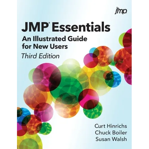 JMP Essentials: An Illustrated Guide for New Users, Third Edition