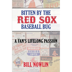Bitten by the Red Sox Baseball Bug: A Fan's Lifelong Passion - Paperback