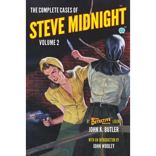 The Complete Cases of Steve Midnight, Volume 2 - Paperback