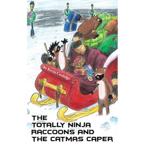 The Totally Ninja Raccoons and The Catmas Caper - Paperback
