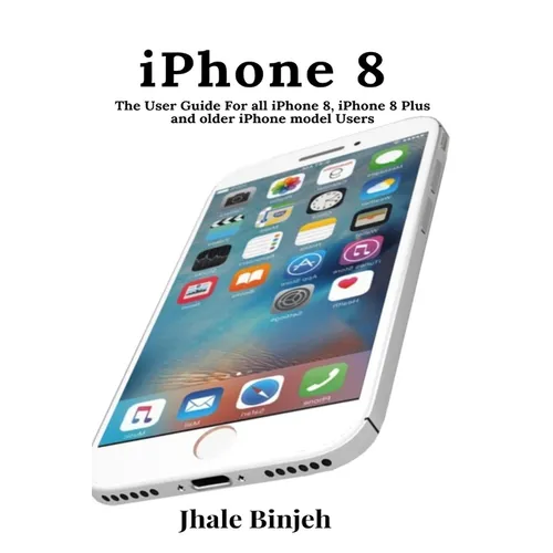 iPhone 8: The User Guide For all iPhone 8, iPhone 8 Plus and older iPhone model Users - Paperback