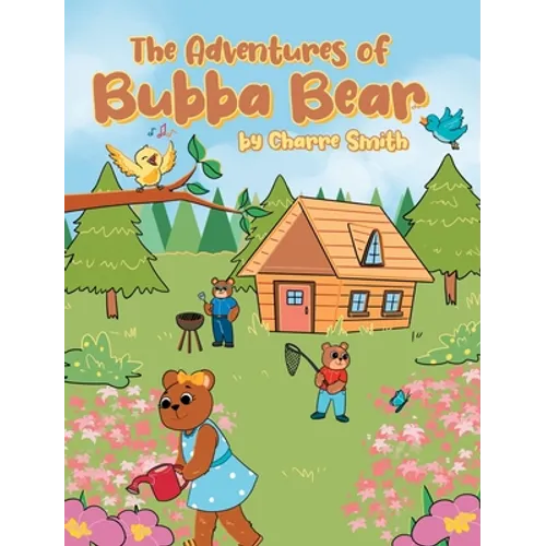 The Adventures of Bubba Bear - Hardcover