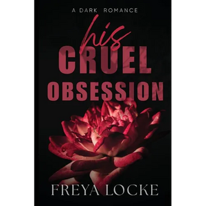 His Cruel Obsession - Paperback