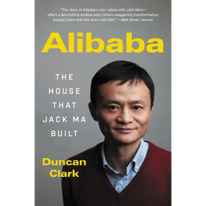 Alibaba: The House That Jack Ma Built - Paperback