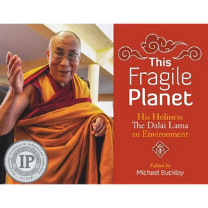 This Fragile Planet: His Holiness the Dalai Lama on Environment - Paperback