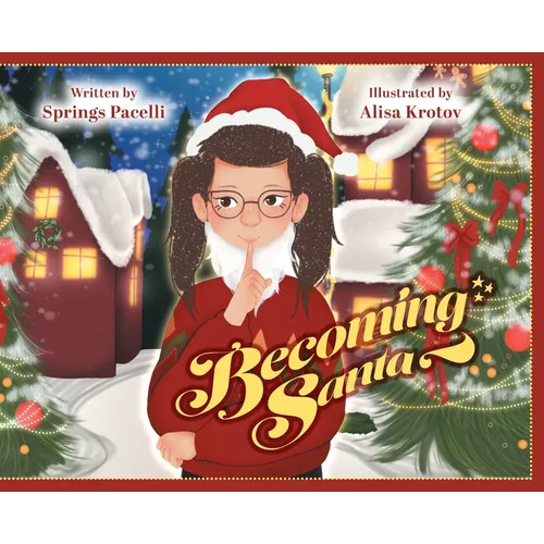 Becoming Santa - Hardcover