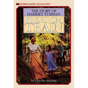 Freedom Train: The Story of Harriet Tubman - Paperback