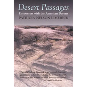 Desert Passages: Encounters with the American Deserts (Revised) - Paperback