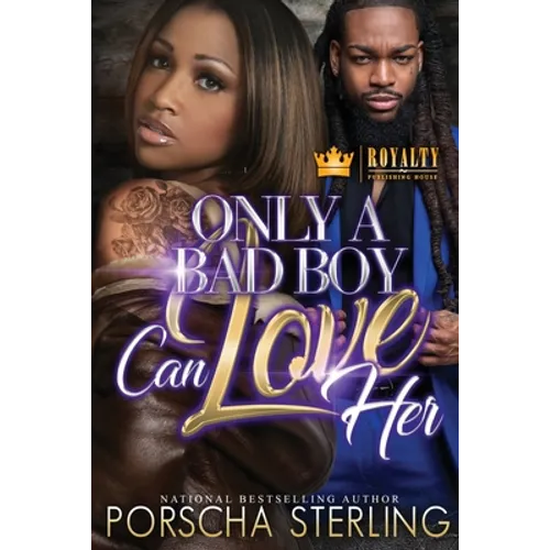 Only a Bad Boy Can Love Her - Paperback