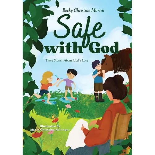 Safe with God: Three Stories About God's Love - Paperback