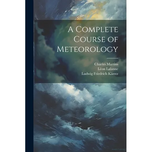 A Complete Course of Meteorology - Paperback