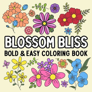 Blossom Bliss Bold and Easy Coloring Book - Paperback