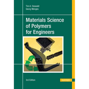 Materials Science of Polymers for Engineers 3e - Hardcover