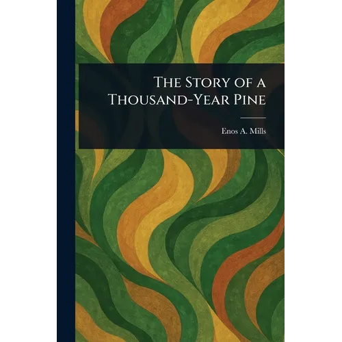The Story of a Thousand-Year Pine - Paperback