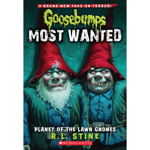 Planet of the Lawn Gnomes (Goosebumps Most Wanted #1): Volume 1 - Paperback