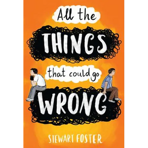 All the Things That Could Go Wrong - Hardcover