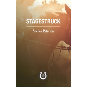 Stagestruck: The Saddle Creek Series - Paperback