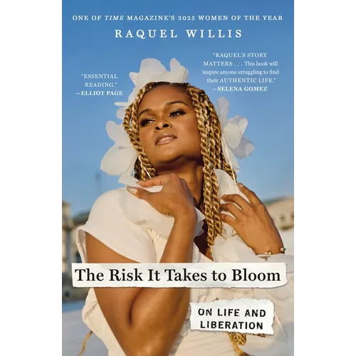 The Risk It Takes to Bloom: On Life and Liberation - Paperback